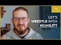 What Is Humility? Hint: It's NOT Thinking Worse About Yourself