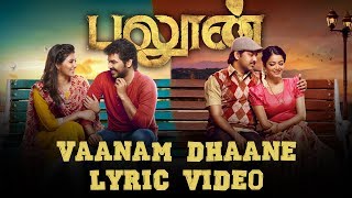 Vaanam Dhaane - Balloon | Lyric Video | Yuvan Shankar Raja | Jai, Anjali | Sinish