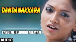 Dandanakkara Full Audio Song | Pandi Oliperukki Nilayam | Sabarish, Sunaina