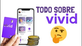 📱 VIVID Money: TODO lo que necesitas saber: ventajas, funciones, desventajas: App a prueba 2021