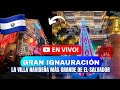 EN VIVO  LLENO TOTAL LA VILLA NAVIDEÑA MÁS IMPRESIONANTE DE EL SALVADOR 🇸🇻  ￼