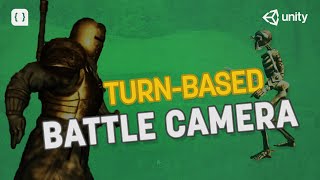 Making A Cinematic Battle Camera In Unity