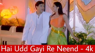 Hai Udd Gayi Re Neend 4k Video Song | Govinda, Sushmita Sen, Rambha | ShawaN Al MahmuD