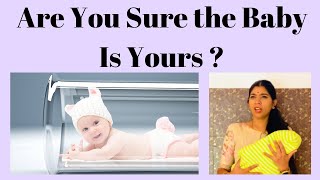 Are You Sure the Baby Is Yours ?