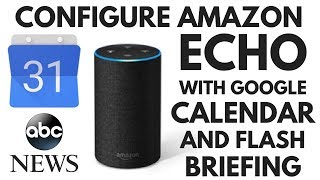 Using Amazon Echo to interact with your Google Calendar and News Briefings | Amazon Alexa