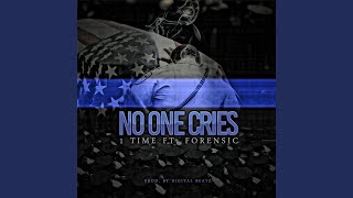 No One Cries (feat. Forensic)