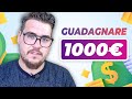 3 Metodi REALI per Guadagnare 1000€ in modo Semplice 💰 (2023 METODO VELOCE)