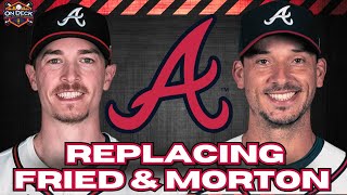 How will the Braves address the losses of Max Fried and Charlie Morton?