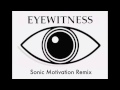 eyewitness theme remix sonic motivation