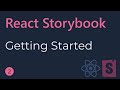 React Storybook Tutorial - 2.2 - Getting Started