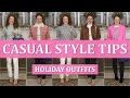 16 Casual Holiday Outfit Ideas & Style Tips / Very Casual To Smart Casual Classic & Trendy Looks