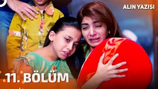 Alın Yazısı 11. Bölüm | Türkçe Dublaj | Bachay Baraye Farokht | Pakistan Dizisi