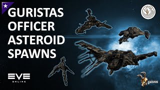 Eve Online - Guristas Asteroid Officer Spawn Guide