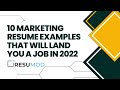 10 Marketing Resume Examples That Will Land you a Job In 2022