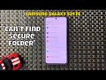 How To FIX 'Can't Find Secure Folder' On Samsung Galaxy S24 FE