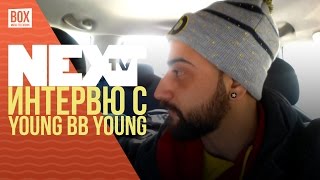 NEXTTV 027: Гости: Интервю с Young BB Young