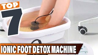 Revitalize Your Health with These 7 Ionic Foot Detox Machines