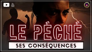 Le Péché et ses Conséquences | Partie 1 | Enseignement