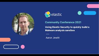 ElasticCC: How to build a malware analysis sandbox with Elastic Security