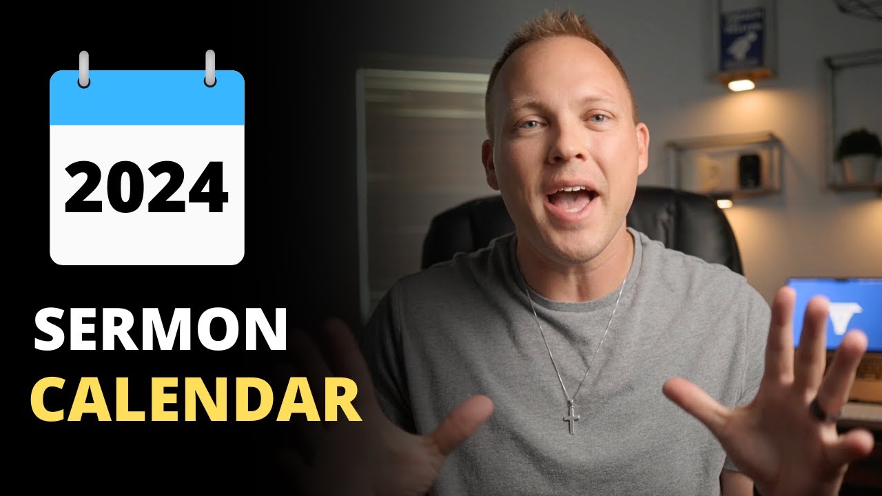 Get This 2024 Sermon Calendar - YouTube