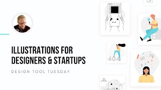 Illustrations for Product Designers and Startups - Design Tool Tuesday, Ep25