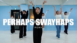 왁킹 Psyk – Perhaps Swayhaps | PONY Choreography | Beginner Class