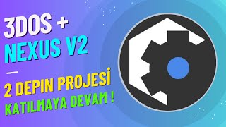 3DOS Yeni DEPIN Projesi / Nexus DEPIN Testnet V2 / İkisine de Katılın Dursun !!!