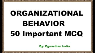 ORGANIZATIONAL BEHAVIOR MCQ