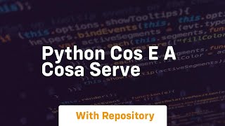 python cos e a cosa serve