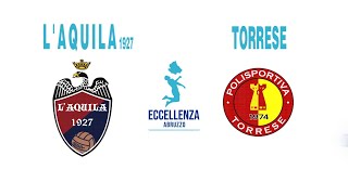 Eccellenza: L'Aquila 1927 - Torrese 5-1
