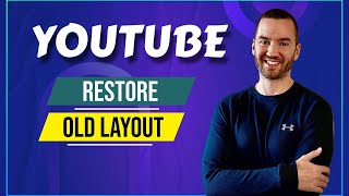 How To Restore Old YouTube Layout (2024 Fast Tutorial)