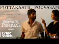 Pariyerum Perumal | Potta Kaatil Poovasam Song Lyrical Video | Santhosh Narayanan | Pa Ranjith