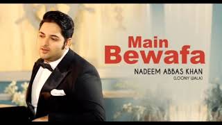 Husan da Shikari | main bewafa latest song | Nadeem Abbas Khan #siraikisongs #viral#viralonyoutube