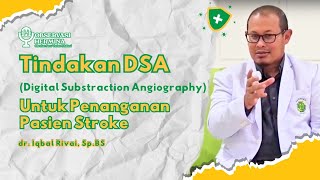 Tindakan Digital Subtraction Angiography (DSA) untuk Penanganan Stroke