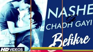 Nashe Si Chadh Gayi Lyrics | Arijit Singh | Full song | Befikre