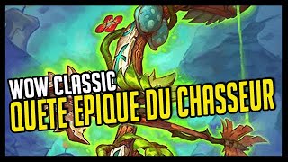 QUÊTE ÉPIQUE DU CHASSEUR SUR WOW CLASSIC - RHOK'DELAR ET LOK'DELAR