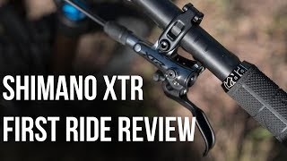 First Ride Review: Shimano XTR 9100