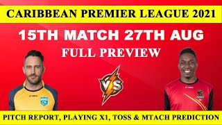 CPL 2021|15th match| SLK vs SKN Dream11|Pitch Report|Caribbean Premier League|Today MatchPrediction