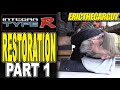 Integra Type R Restoration (Part 1) #ETCGBlackBeard