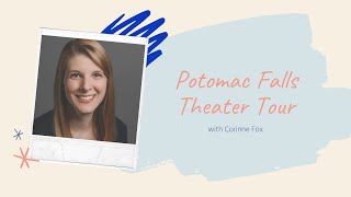 Potomac Falls Theater Tour