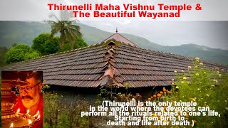 Thirunelli Ancient Maha vishnu Temple \u0026 The Beautiful Wayanad - Cultural Heritage