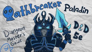 VeryBasicGuide - Oathbreaker (D&D Paladin)