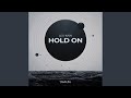 Hold On