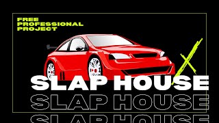 Professional Slap House Drop #1 | FREE PROJECT + PRESETS| @LithuaniaHQ STYLE