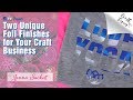 How to Get Two Unique Finishes with Heat Transfer Foil | Craft Corner