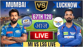 Live MI Vs LSG 67th T20 Match | Cricket Match Today | MI vs LSG 67th T20 live 1st innings #livescore