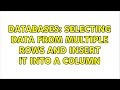 Databases: Selecting data from multiple rows and insert it into a column