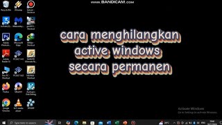 Cara menghilangkan activate windows secara permanen di windows 10