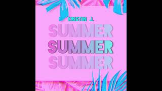 Kristin J. - Summer