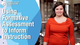 Using Formative Assessment to Inform Instruction